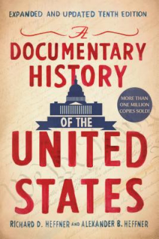 Kniha Documentary History Of The United States (revised And Updated) Richard Heffner