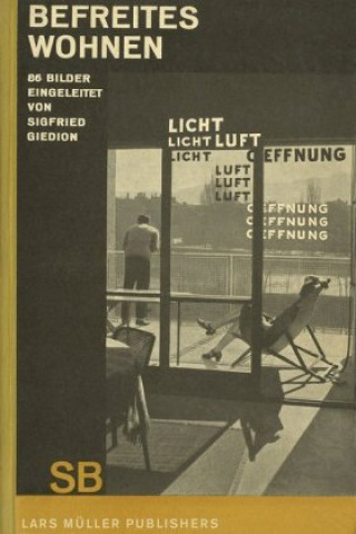 Kniha Sigfried Giedion: Befreites Wohnen Sigfried Giedion