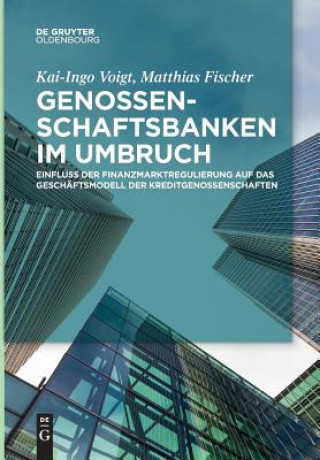 Könyv Genossenschaftsbanken im Umbruch Kai-Ingo Voigt