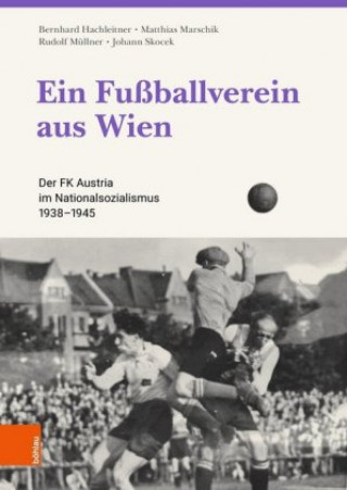 Kniha Ein Fußballverein aus Wien Johann Skocek