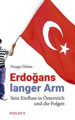 Kniha Erdogans langer Arm Duygu Özkan