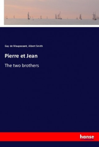 Knjiga Pierre et Jean Guy de Maupassant
