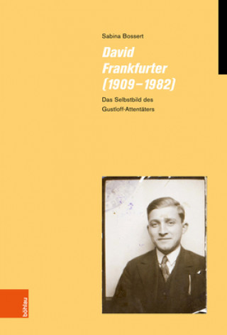 Kniha David Frankfurter 1909-1982 Sabina Bossert