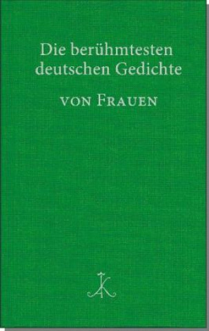 Kniha Die berühmtesten deutschen Gedichte von Frauen Renate Möhrmann