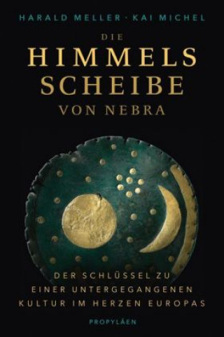 Kniha Die Himmelsscheibe von Nebra Harald Meller