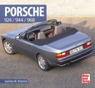 Kniha Porsche 924/944/968 Joachim M. Köstnick