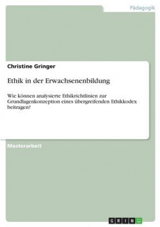 Könyv Ethik in der Erwachsenenbildung Christine Gringer