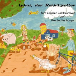 Buch Lukas, der Rehkitzretter Axel Lechtenbörger