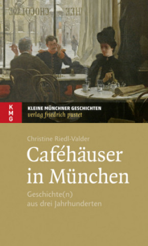 Book Caféhäuser in München Christine Riedl-Valder