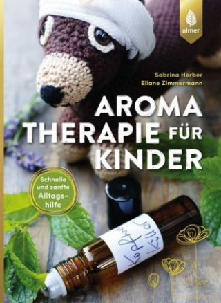 Kniha Aromatherapie für Kinder Sabrina Herber