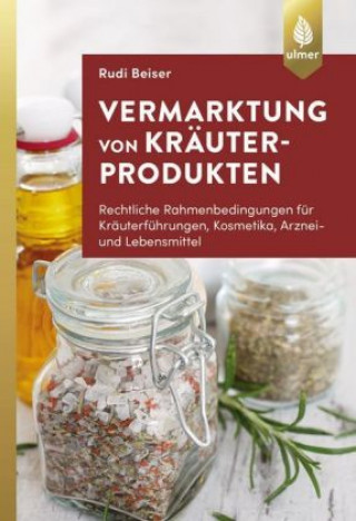 Kniha Vermarktung von Kräuterprodukten Rudi Beiser