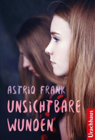 Książka Unsichtbare Wunden Astrid Frank