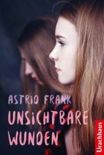 Könyv Unsichtbare Wunden Astrid Frank