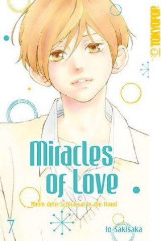Kniha Miracles of Love - Nimm dein Schicksal in die Hand 07 Io Sakisaka