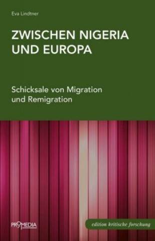 Kniha Zwischen Nigeria und Europa Eva Lindtner