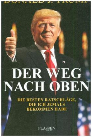 Книга Der Weg nach oben Donald J. Trump
