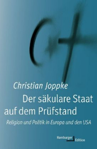 Kniha Der säkulare Staat auf dem Prüfstand Christian Joppke