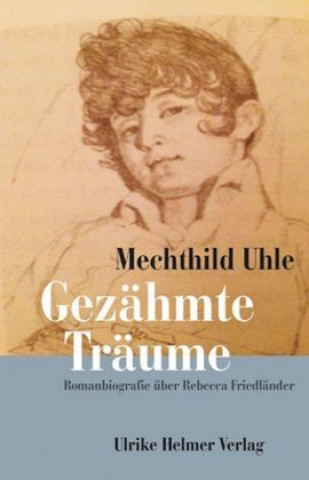 Könyv Gezähmte Träume Mechthild Uhle