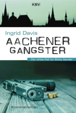 Livre Aachener Gangster Ingrid Davis