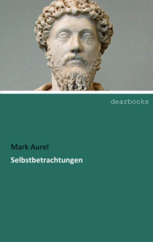 Book Selbstbetrachtungen Mark Aurel