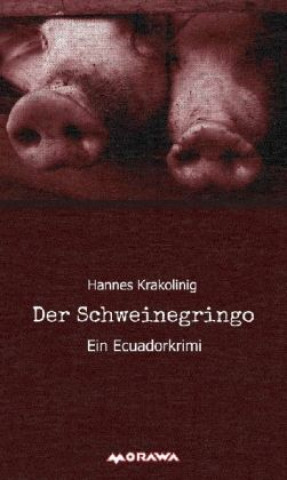 Knjiga Der Schweinegringo Hannes Krakolinig
