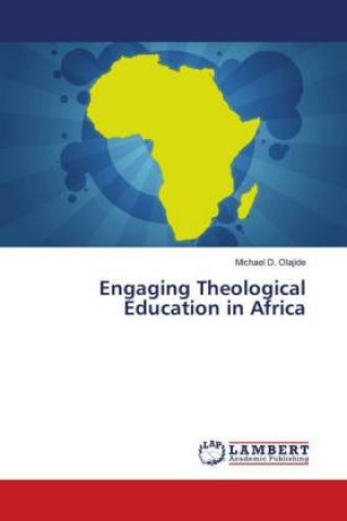 Buch Engaging Theological Education in Africa Michael D. Olajide