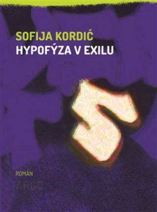 Kniha Hypofýza v exilu Sofija Kordić