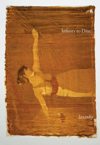 Knjiga Infinity to Dine LAZENBY
