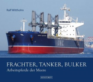 Книга Frachter, Tanker, Bulker Ralf Witthohn