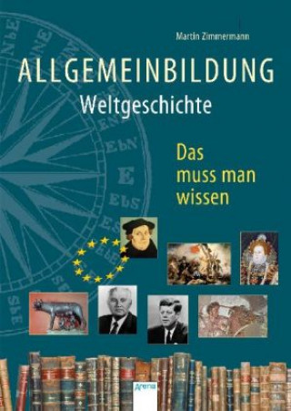 Carte Allgemeinbildung. Weltgeschichte Martin Zimmermann