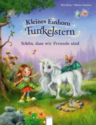 Buch Kleines Einhorn Funkelstern. Schön, dass wir Freunde sind Mila Berg