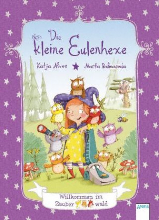 Kniha Die kleine Eulenhexe - Willkommen im Zauberwald Katja Alves