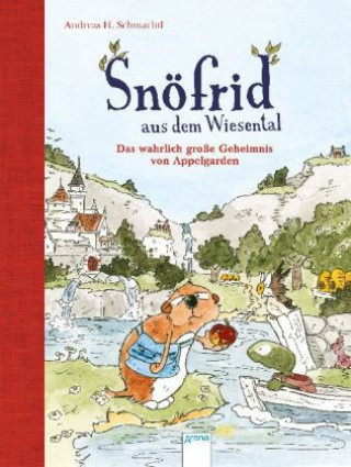 Könyv Snöfrid aus dem Wiesental - Das wahrlich große Geheimnis von Appelgarden Andreas H. Schmachtl