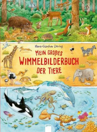 Könyv Mein großes Wimmelbilderbuch der Tiere Hans-Günther Döring
