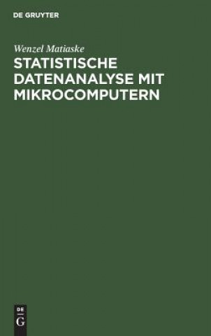Book Statistische Datenanalyse mit Mikrocomputern Wenzel Matiaske