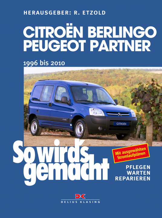 Kniha Citroën Berlingo & Peugeot Partner von 1996 bis 2010 Rüdiger Etzold