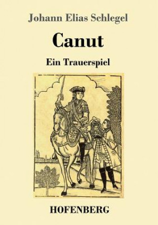 Книга Canut Johann Elias Schlegel