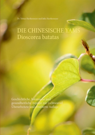 Kniha Chinesische Yams Dioscorea batatas Tobias Hartkemeyer