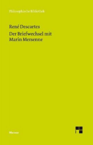 Carte Der Briefwechsel mit Marin Mersenne René Descartes