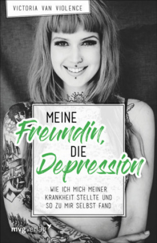 Könyv Meine Freundin, die Depression Victoria van Violence