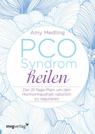 Książka PCO-Syndrom heilen Amy Medling