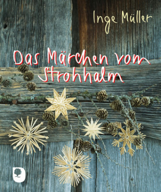 Kniha Das Märchen vom Strohhalm Inge Müller