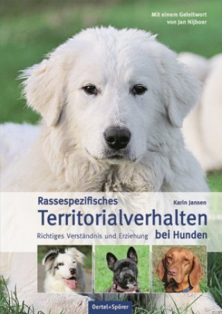 Carte Rassespezifisches Territorialverhalten bei Hunden Karin Jansen