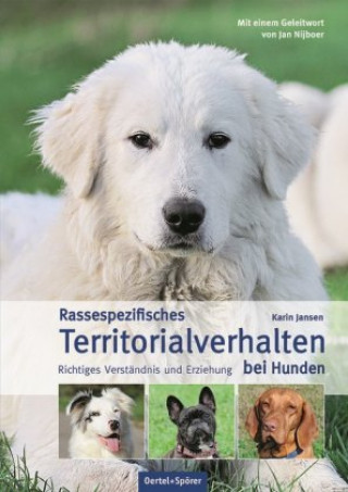 Book Rassespezifisches Territorialverhalten bei Hunden Karin Jansen