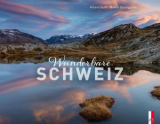 Knjiga Wunderbare Schweiz Roland Baumgartner