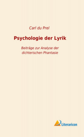 Knjiga Psychologie der Lyrik Carl du Prel