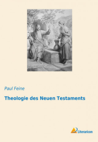 Kniha Theologie des Neuen Testaments Paul Feine