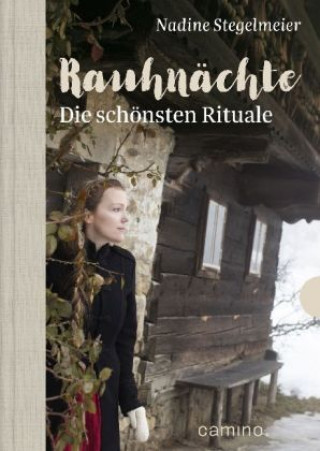 Kniha Rauhnächte Nadine Stegelmeier