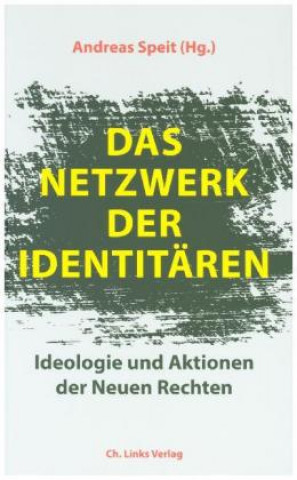Kniha Das Netzwerk der Identitären Andreas Speit