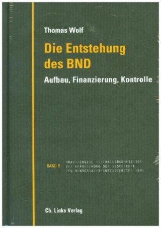 Kniha Die Entstehung des BND Thomas Wolf